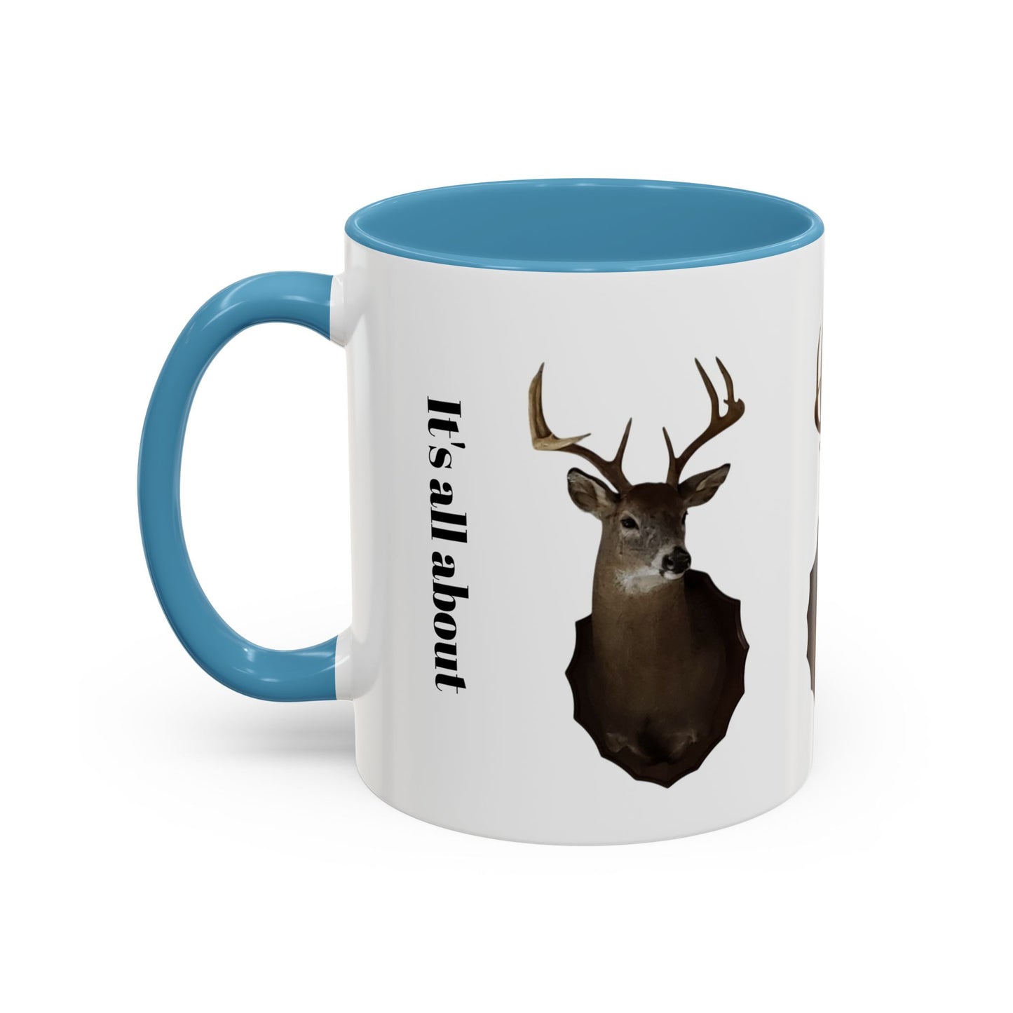 It's all about the hunt.. Coffee Mug (11 oz)